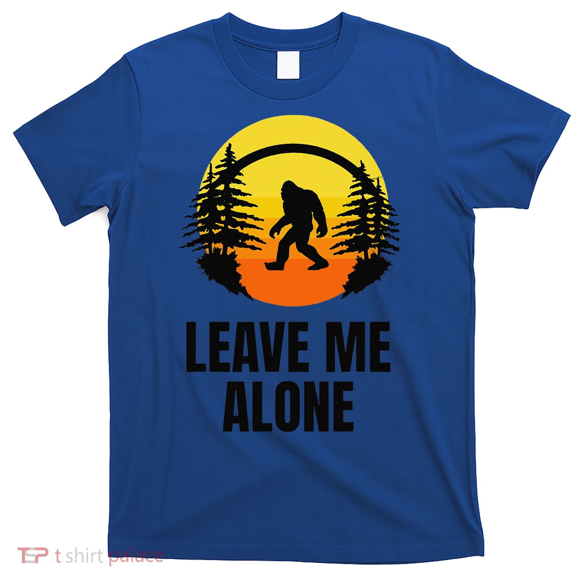 Leave Me Alone Bigfoot Halloween T-Shirt