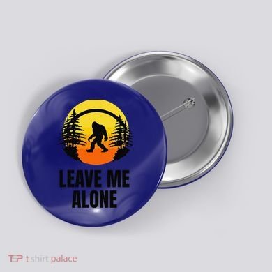 Leave Me Alone Bigfoot Halloween Button
