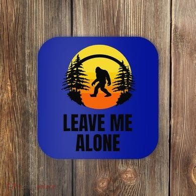 Leave Me Alone Bigfoot Halloween Coaster