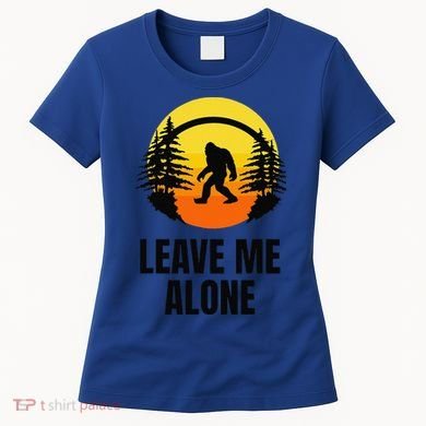 Leave Me Alone Bigfoot Halloween Women's T-Shirt