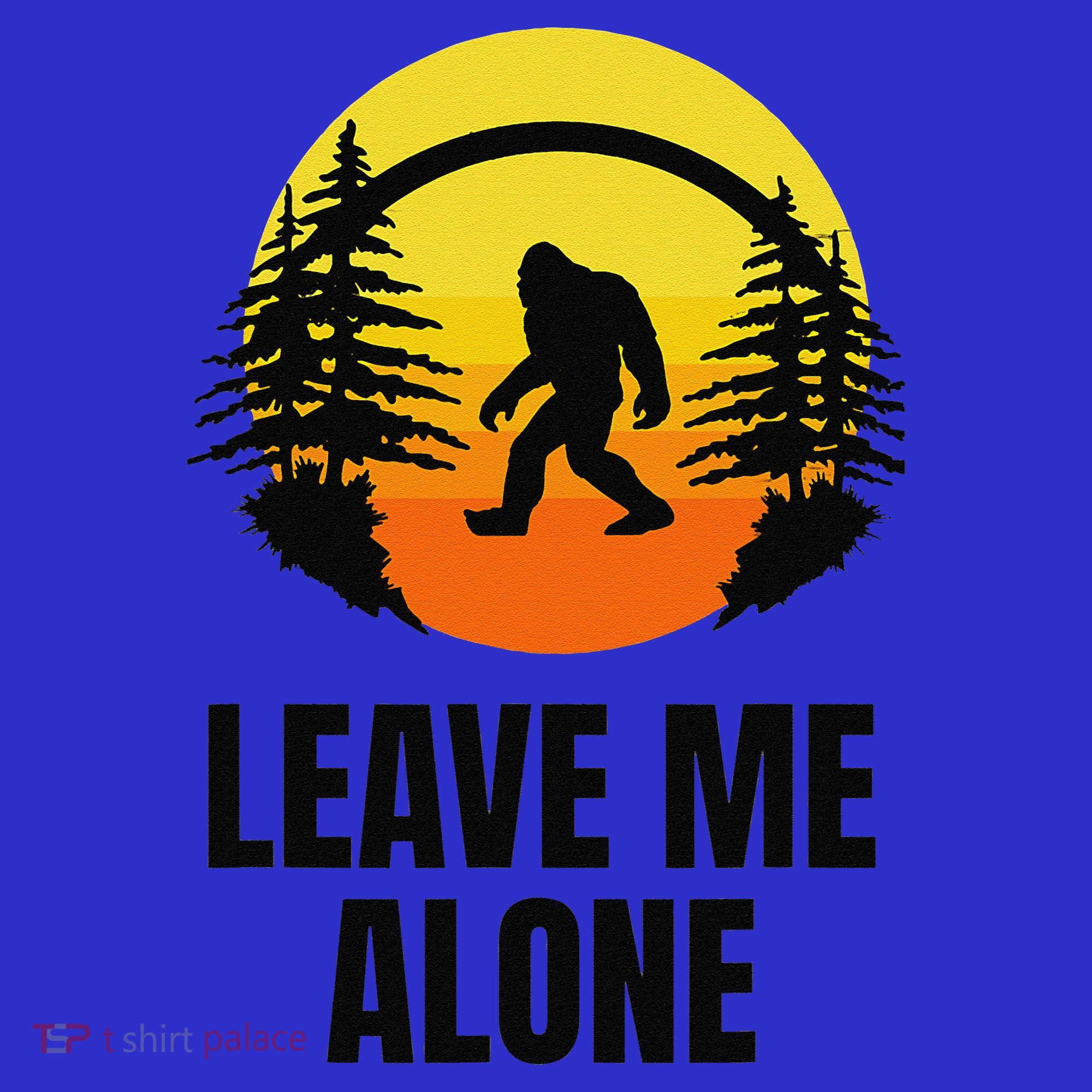 Leave Me Alone Bigfoot Halloween Women's T-Shirt