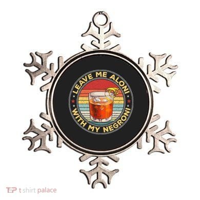 Leave Me Aloni With My Negroni Cocktail Drinker Drinking Ornament