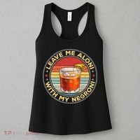 Leave Me Aloni With My Negroni Cocktail Drinker Drinking Women's Tank Top thumb 3