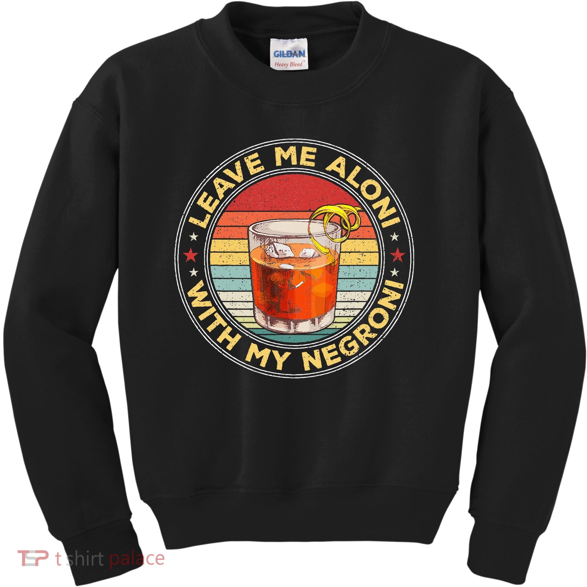 Leave Me Aloni With My Negroni Cocktail Drinker Drinking Kids Sweatshirt