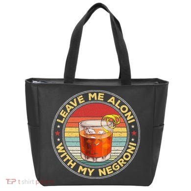 Leave Me Aloni With My Negroni Cocktail Drinker Drinking Tote Bag