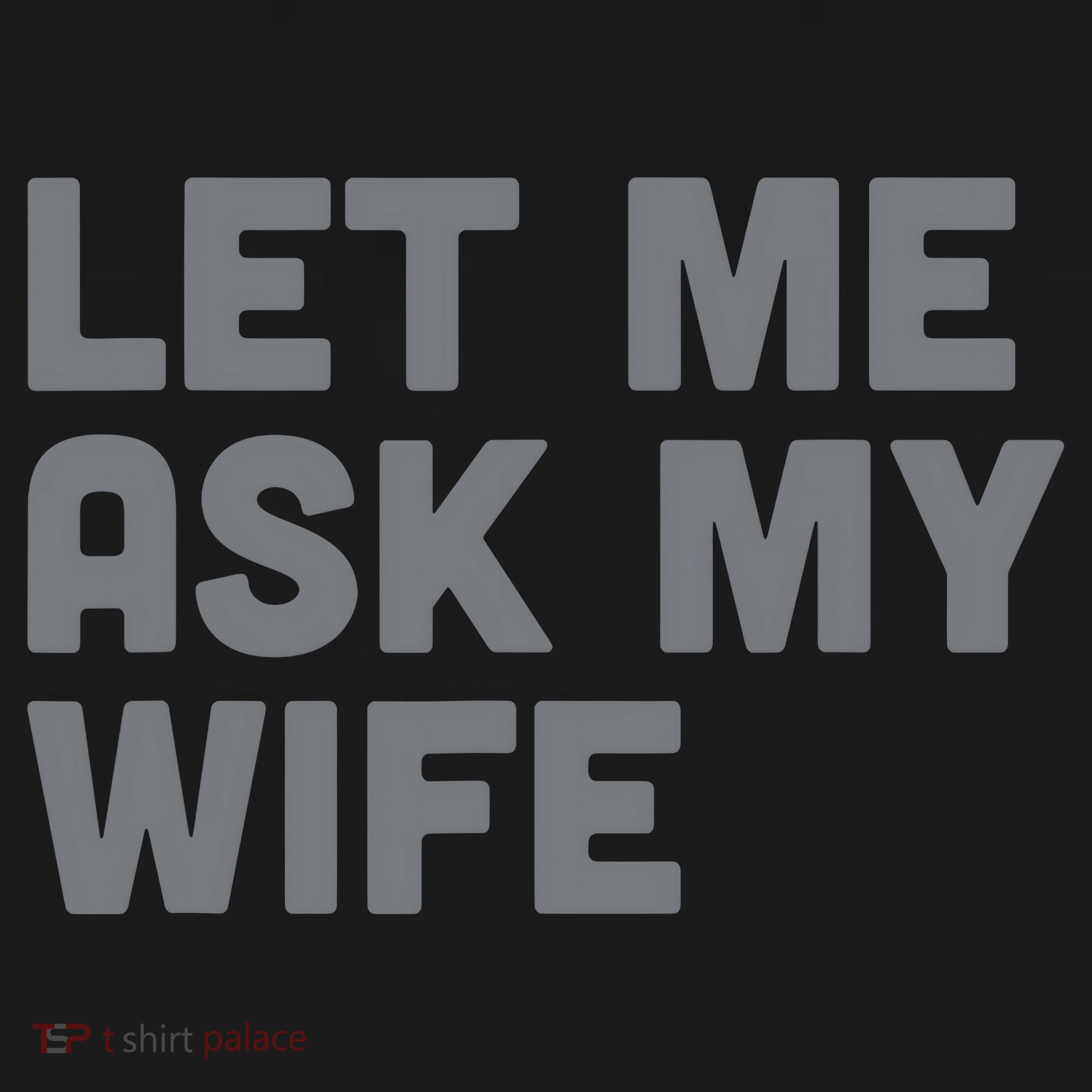 Let Me Ask My Wife Retro Funny For Women Men Coaster