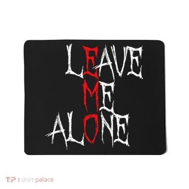 Leave Me Alone Emo Clothes Emocore Emo Music Fan Emo Mousepad