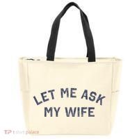 Let Me Ask My Wife Funny Husband Saying Tote Bag thumb 0