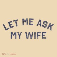 Let Me Ask My Wife Funny Husband Saying Tote Bag thumb 4