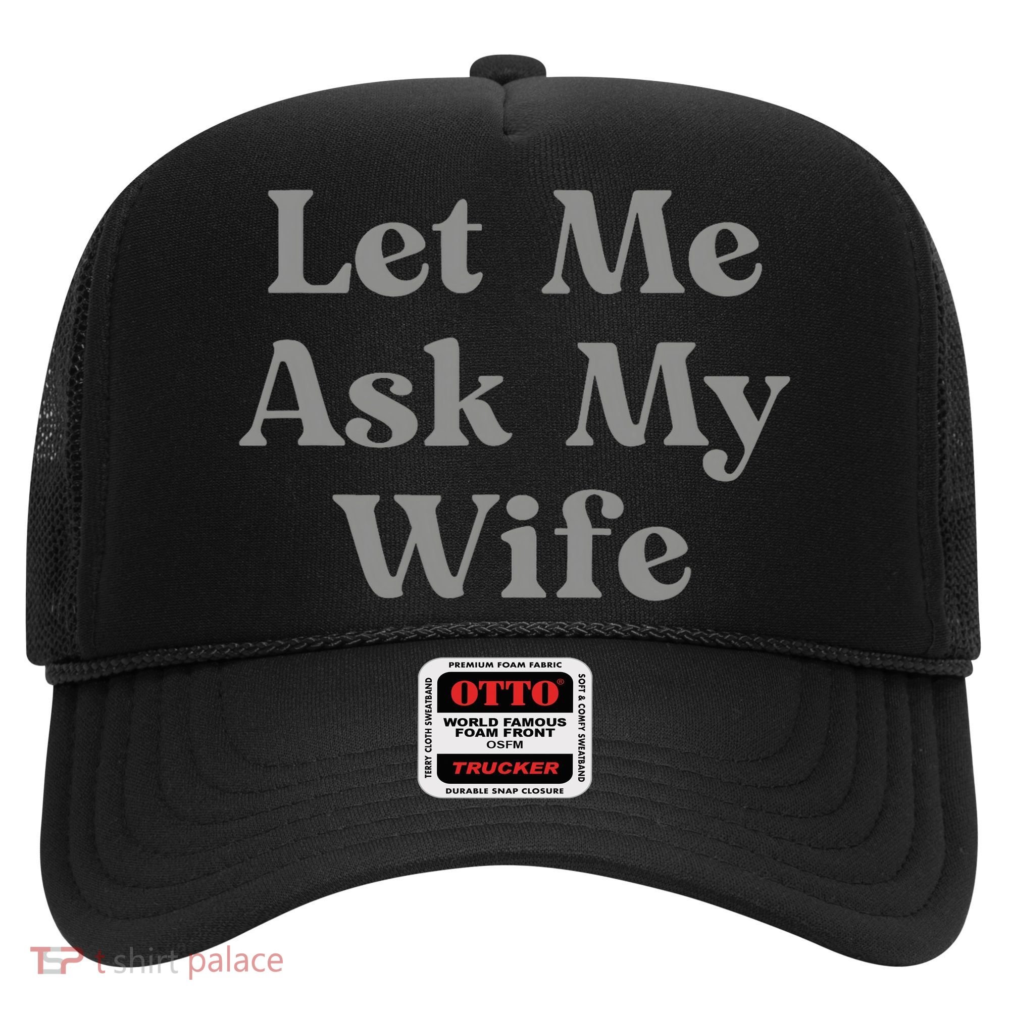 Let Me Ask My Wife Funny Husband Saying Hat