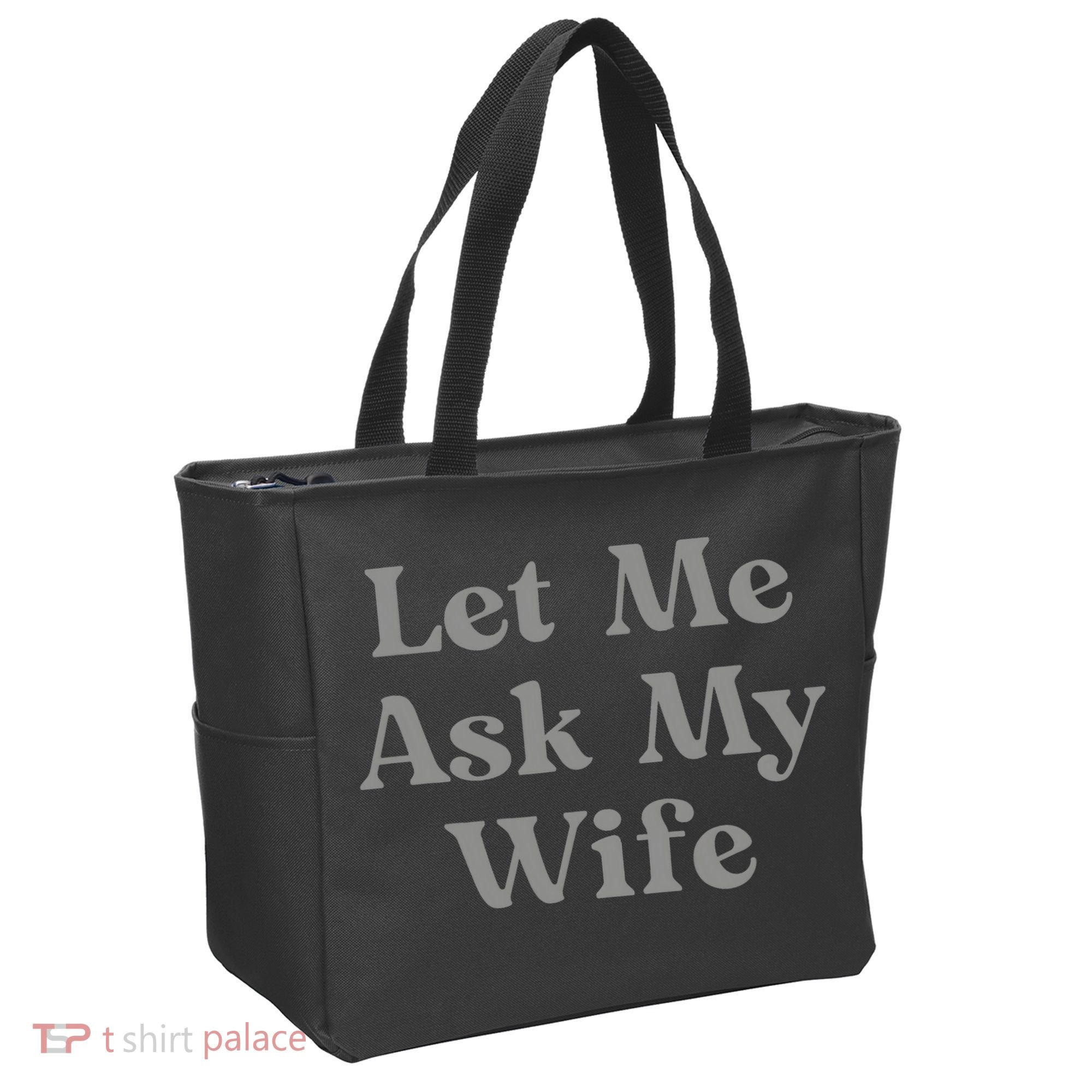 Let Me Ask My Wife Funny Husband Saying Tote Bag