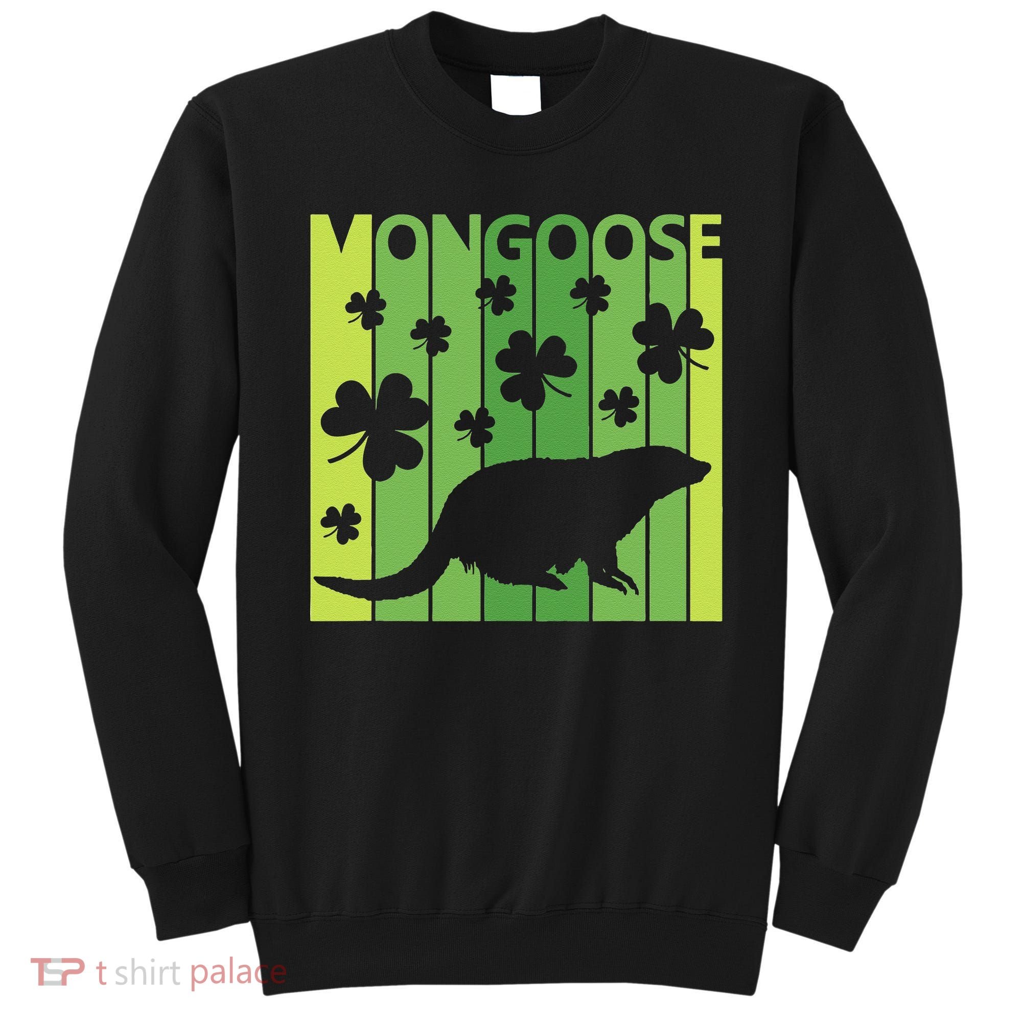 Lucky Mongoose Animal St Patrick's Day Irish Gift Sweatshirt