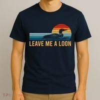 Leave Me A Loon Bird Watcher Gift Vintage Retro Sunset T-Shirt thumb 3