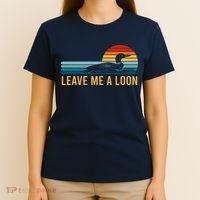 Leave Me A Loon Bird Watcher Gift Vintage Retro Sunset T-Shirt thumb 4