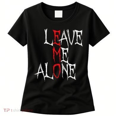 Leave Me Alone Emo Clothes Emocore Emo Music Fan Emo Women's T-Shirt