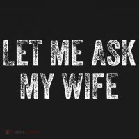 Let Me Ask My Wife Apron thumb 3