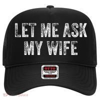 Let Me Ask My Wife Hat thumb 0