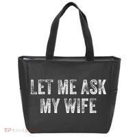 Let Me Ask My Wife Tote Bag thumb 0