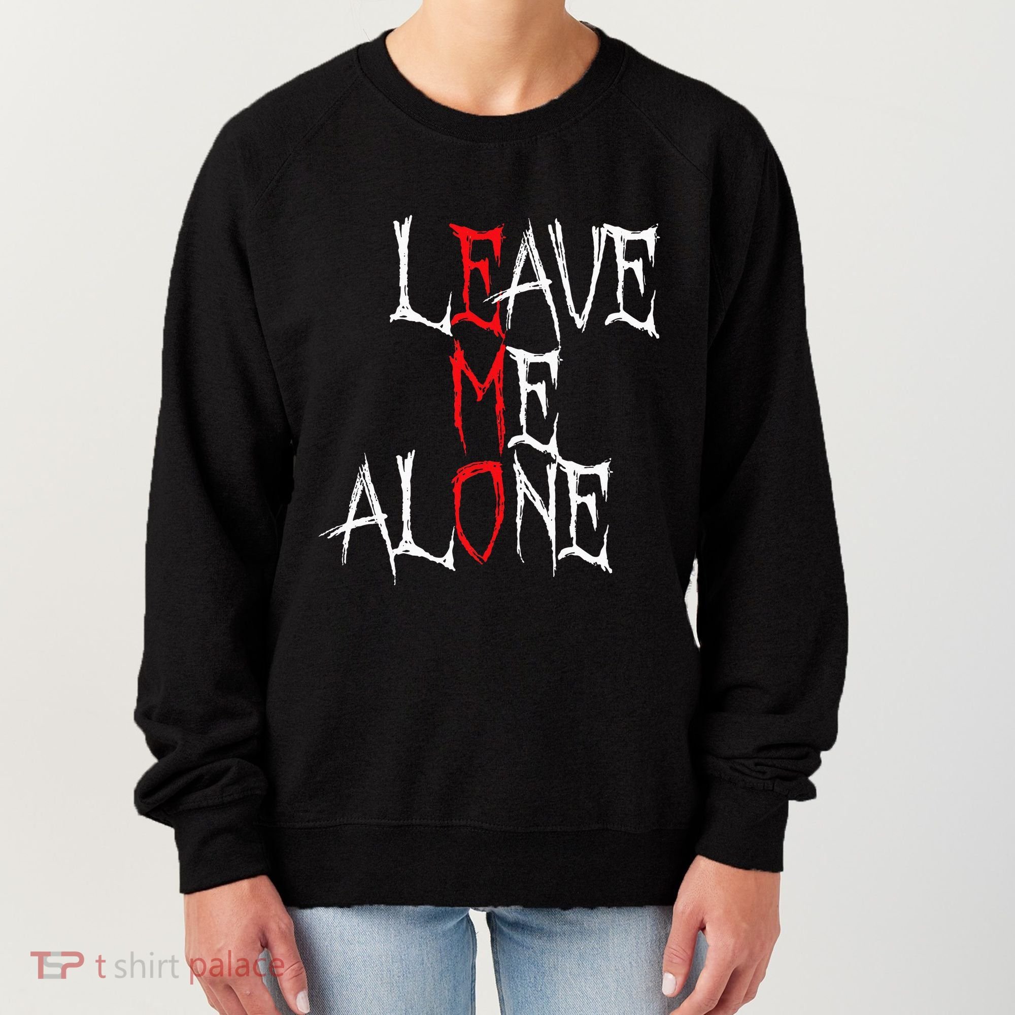 Leave Me Alone Emo Clothes Emocore Emo Music Fan Emo Women's Sweatshirt