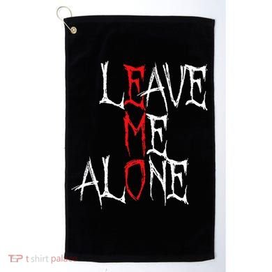 Leave Me Alone Emo Clothes Emocore Emo Music Fan Emo Golf Towel
