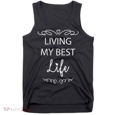 Living My Best Life Cool Tank Top