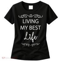 Living My Best Life Cool Women's T-Shirt thumb 0
