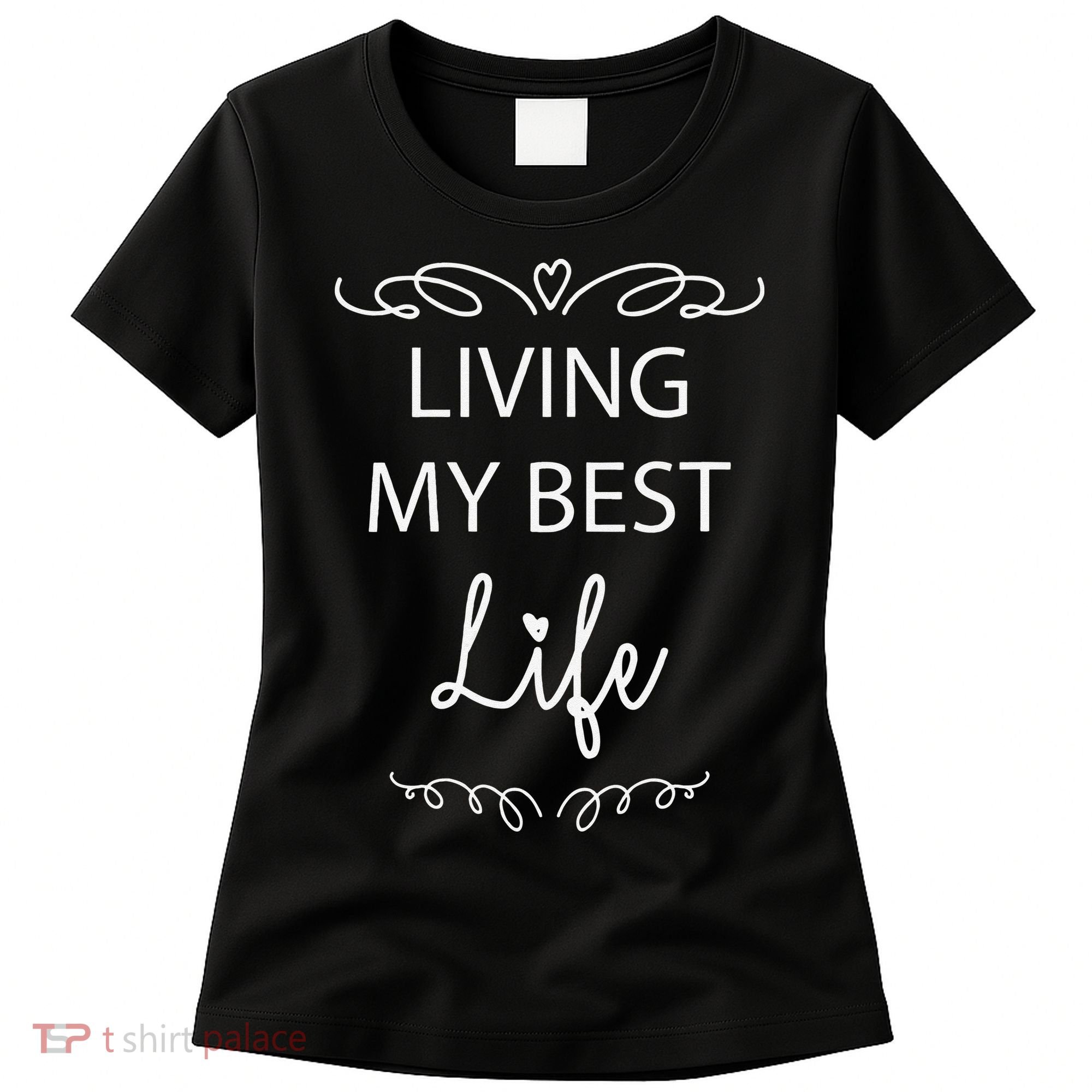 Living My Best Life Cool Women's T-Shirt