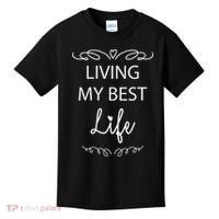 Living My Best Life Cool Kids T-Shirt thumb 0