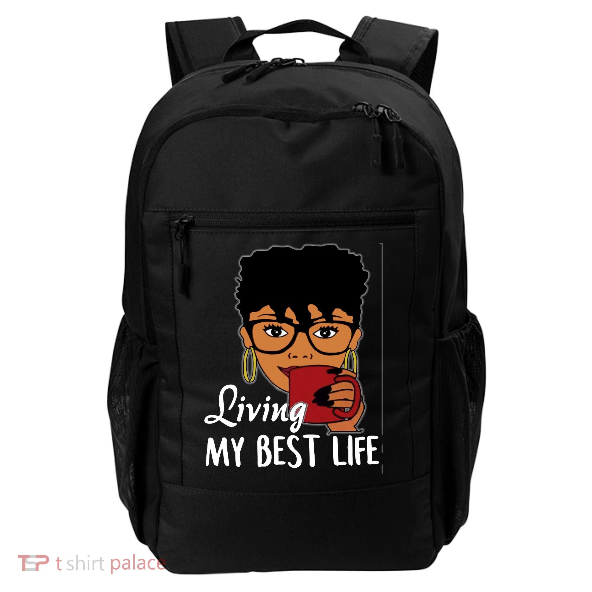 Living My Best Life Backpack
