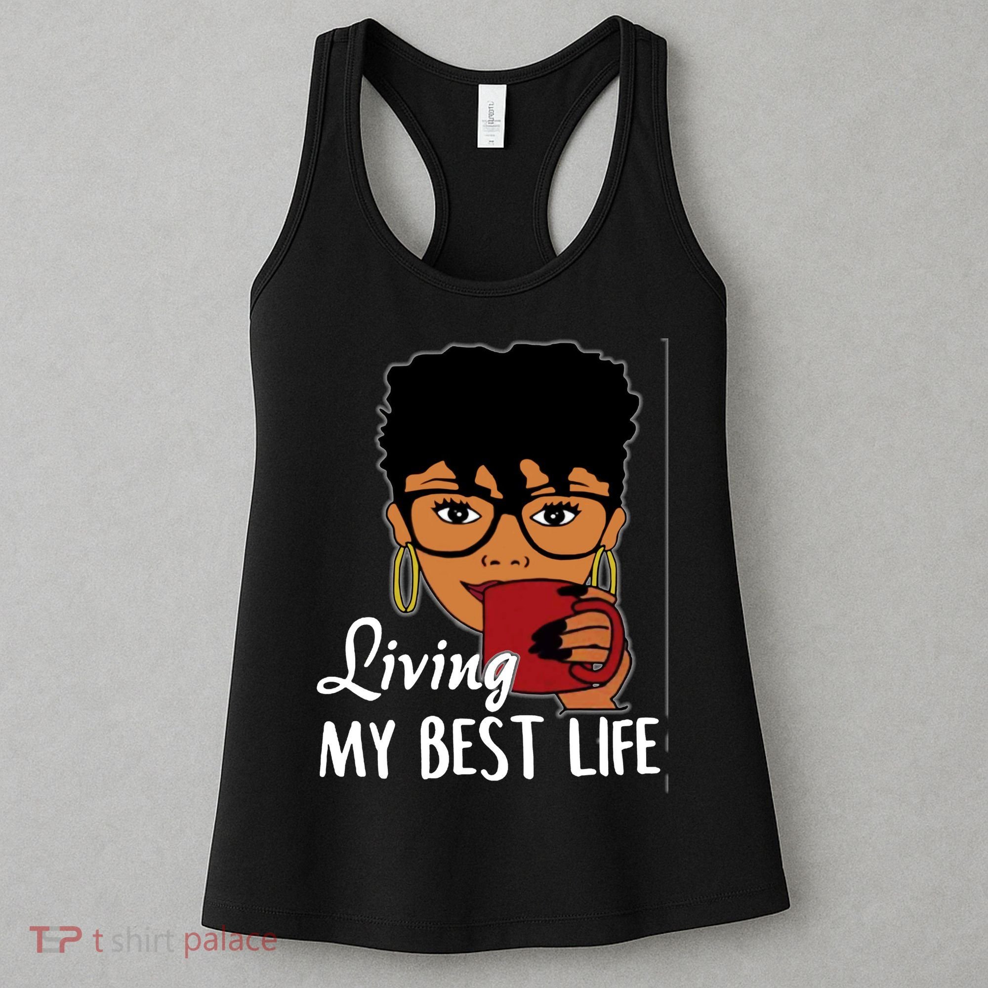 Living My Best Life Women's Tank Top
