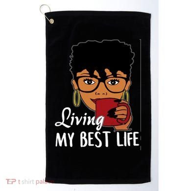Living My Best Life Golf Towel