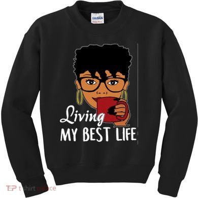 Living My Best Life Kids Sweatshirt