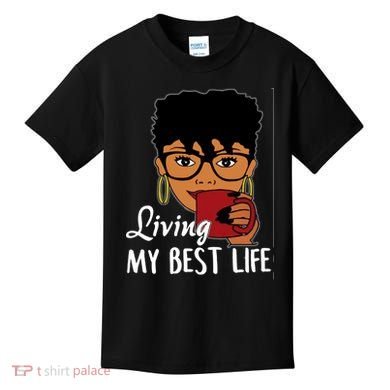 Living My Best Life Kids T-Shirt