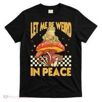 Let Me Be Weird In Peace Funny Cute Mushroom Frog Vintage Premium T-Shirt thumb 0
