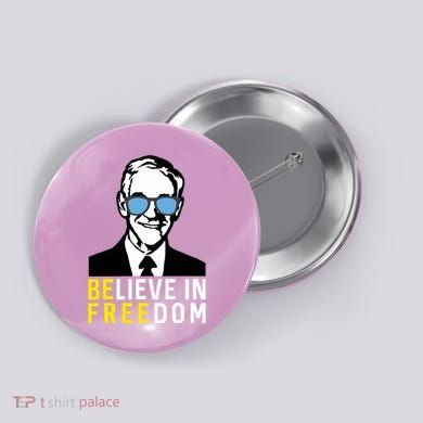 Libertarian Mama Believe In Freedom Libertarian Ron Paul Button