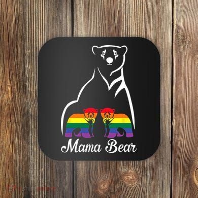 LGBT Mama Bear Pride Mom Rainbow Coaster