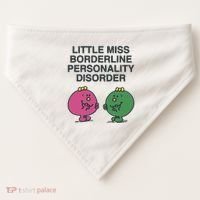 Little Miss Borderline Personality Disorder USA-Made Doggie Bandana thumb 0
