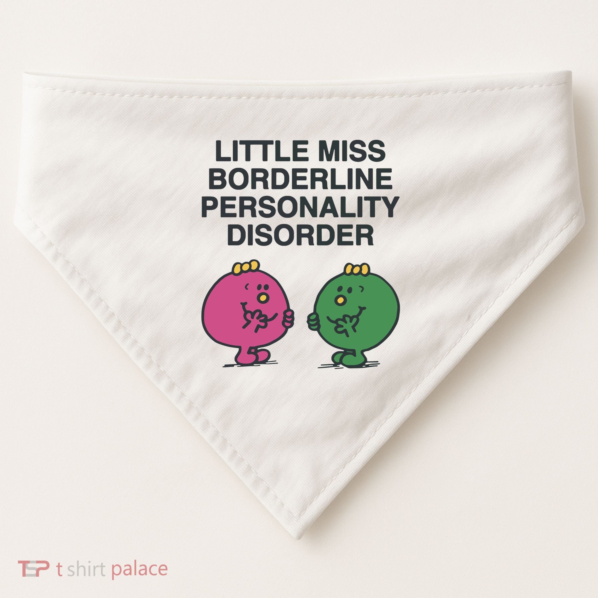 Little Miss Borderline Personality Disorder USA-Made Doggie Bandana