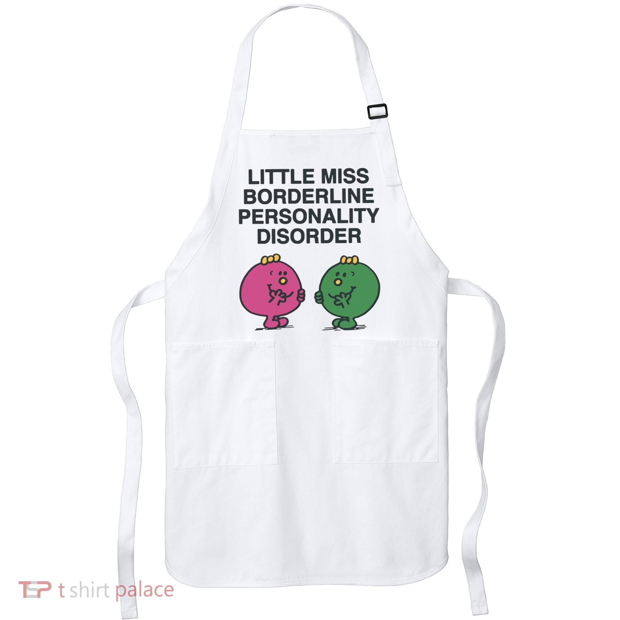 Little Miss Borderline Personality Disorder Apron