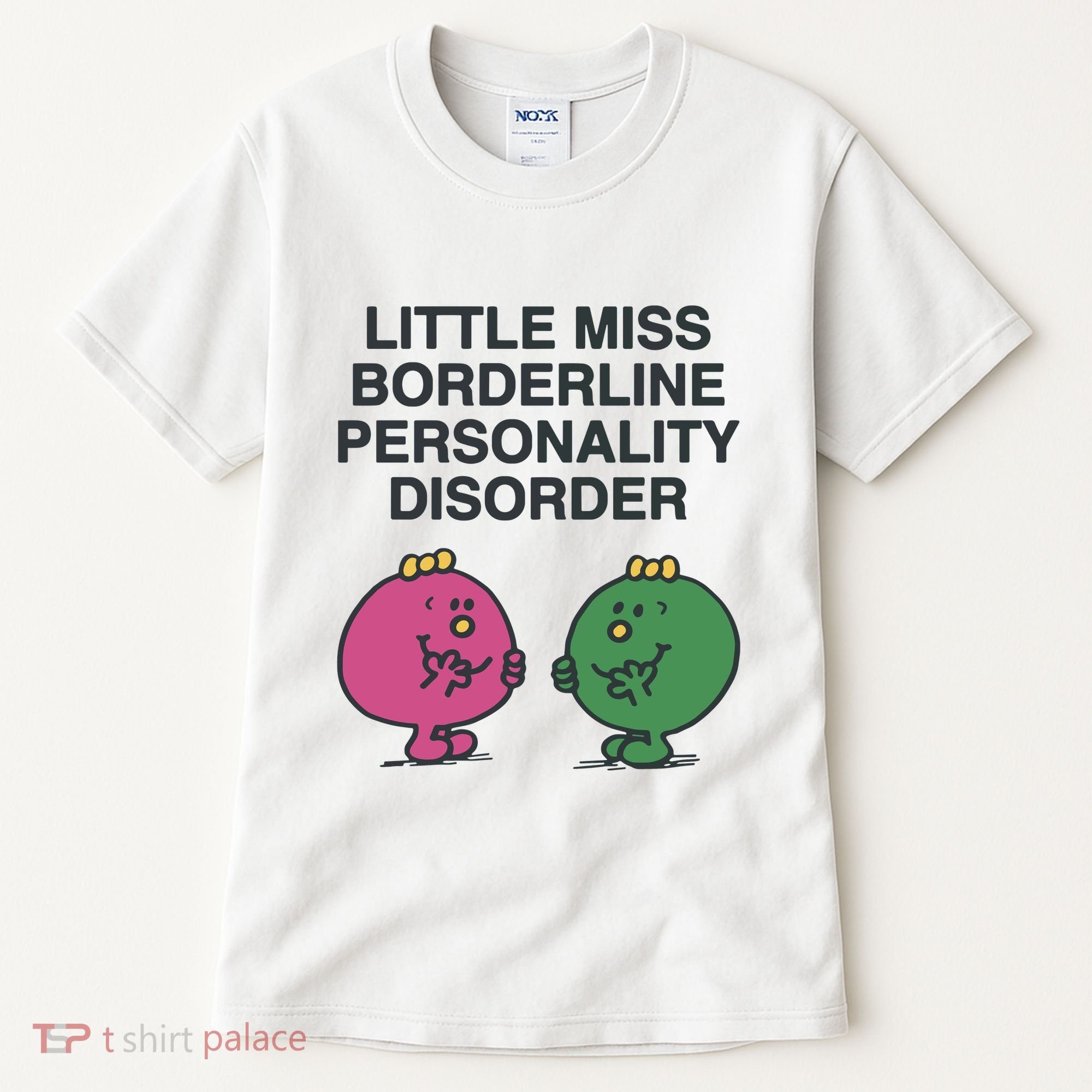 Little Miss Borderline Personality Disorder Tall T-Shirt