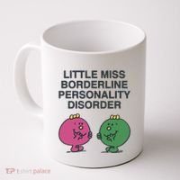 Little Miss Borderline Personality Disorder Coffee Mug thumb 0
