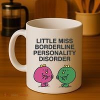 Little Miss Borderline Personality Disorder Coffee Mug thumb 4