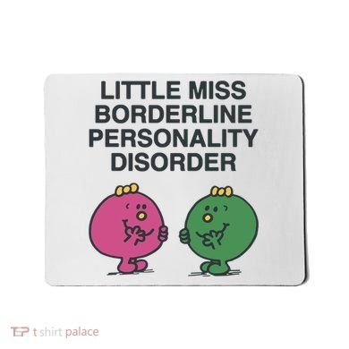 Little Miss Borderline Personality Disorder Mousepad