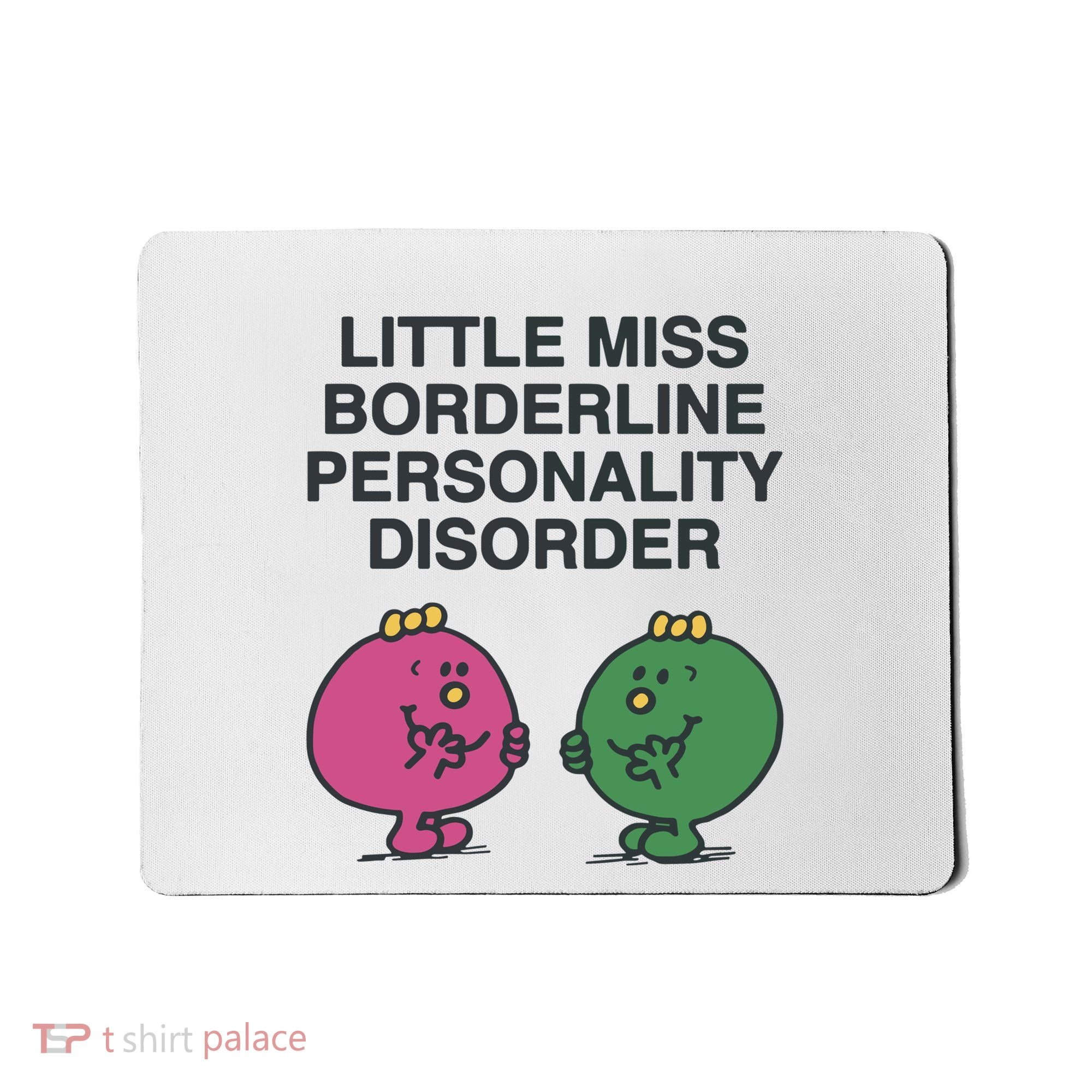 Little Miss Borderline Personality Disorder Mousepad