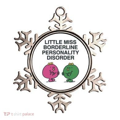Little Miss Borderline Personality Disorder Ornament