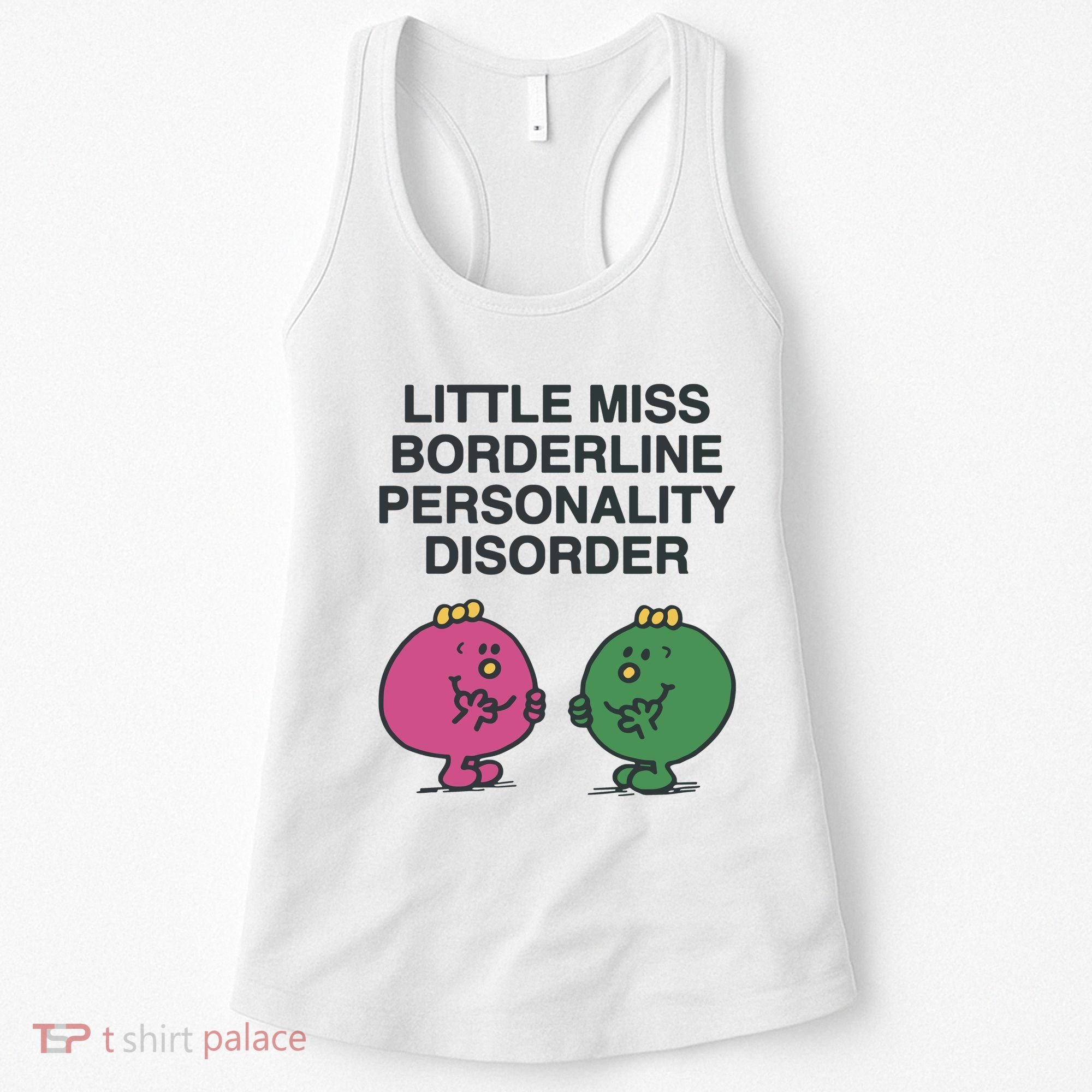 Little Miss Borderline Personality Disorder Women's Tank Top