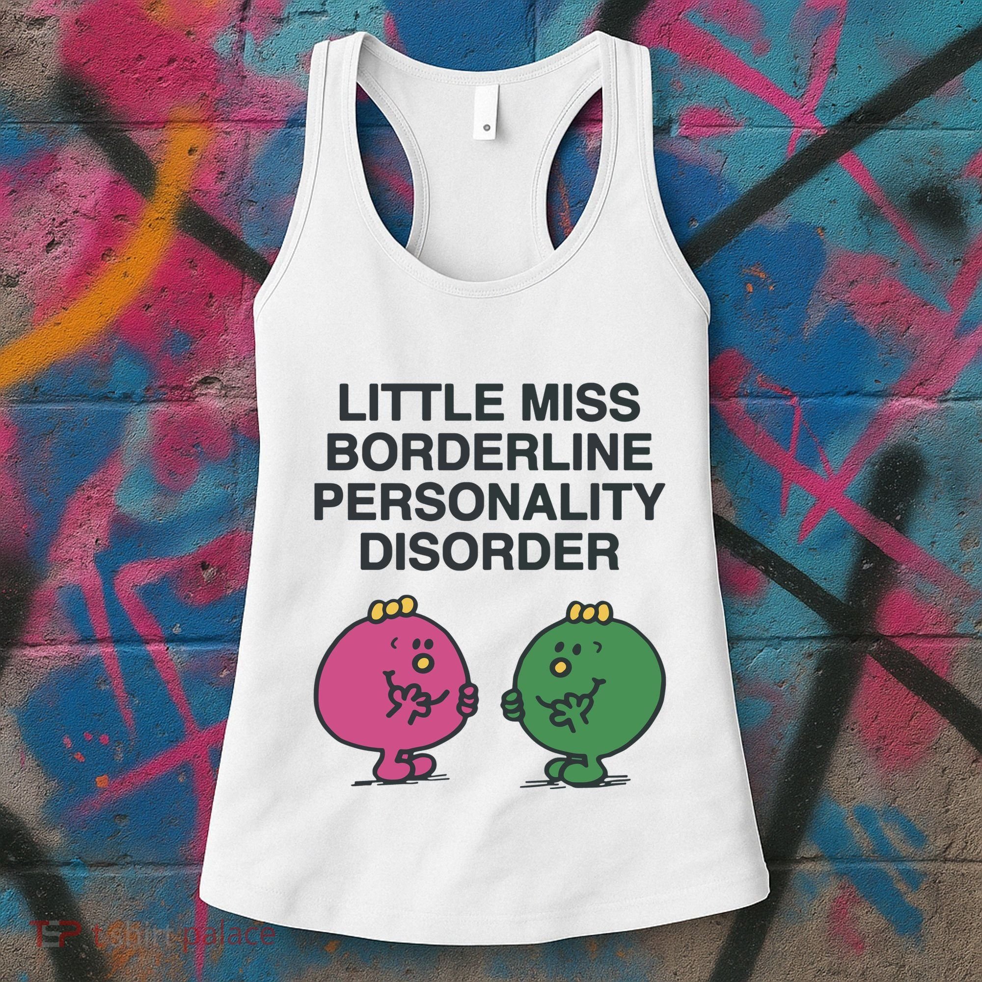 Little Miss Borderline Personality Disorder Women's Tank Top