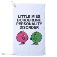 Little Miss Borderline Personality Disorder Golf Towel thumb 0