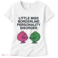 Little Miss Borderline Personality Disorder Women's T-Shirt thumb 0