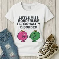 Little Miss Borderline Personality Disorder Women's T-Shirt thumb 3